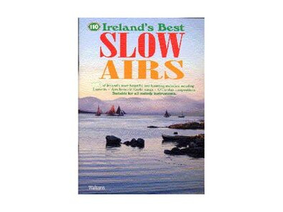 Waltons 110 Irelands Best Slow Airs 