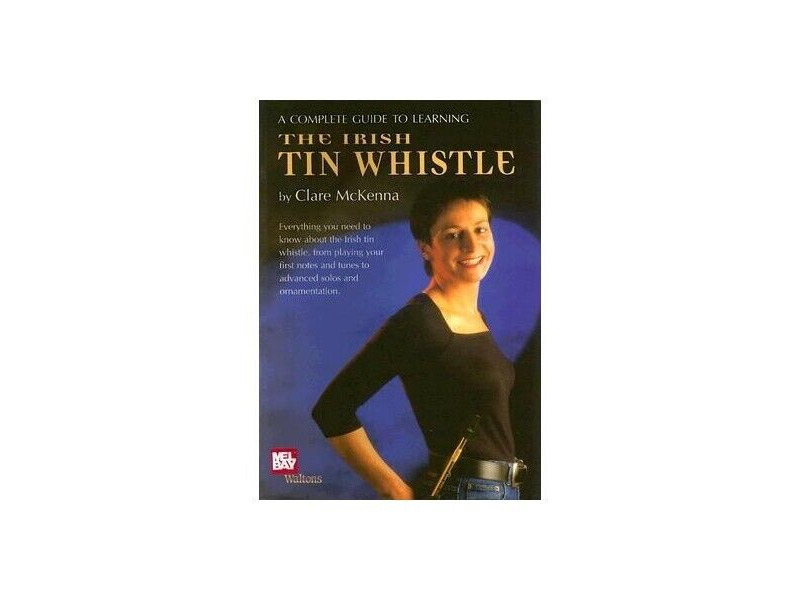 Waltons A Complete Guide To Learning The Irish Tin Whistle (Book Only Edition) click to zoom image