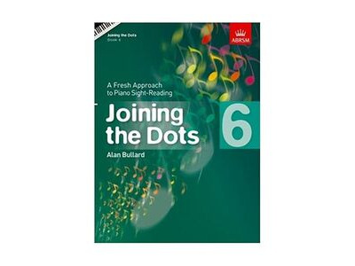 ABRSM Joining The Dots Book 6, Alan Bullard