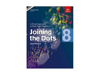 ABRSM Joining The Dots Book 8, Alan Bullard