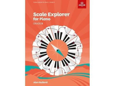 ABRSM Scale Explorer for Piano Grade 5 