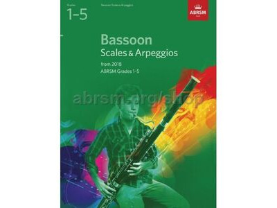 ABRSM Bassoon Scales and Arpeggios From 2018 Grades 1-5