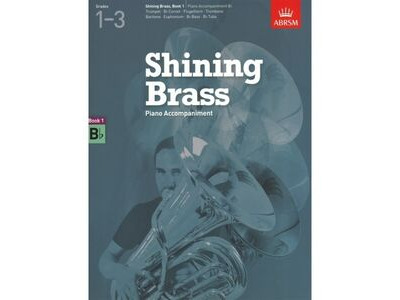 ABRSM Shining Brass: Book 1 B flat Piano Accompaniments