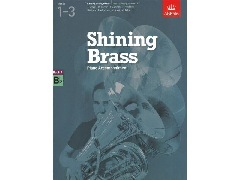 ABRSM Shining Brass: Book 1 B flat Piano Accompaniments click to zoom image