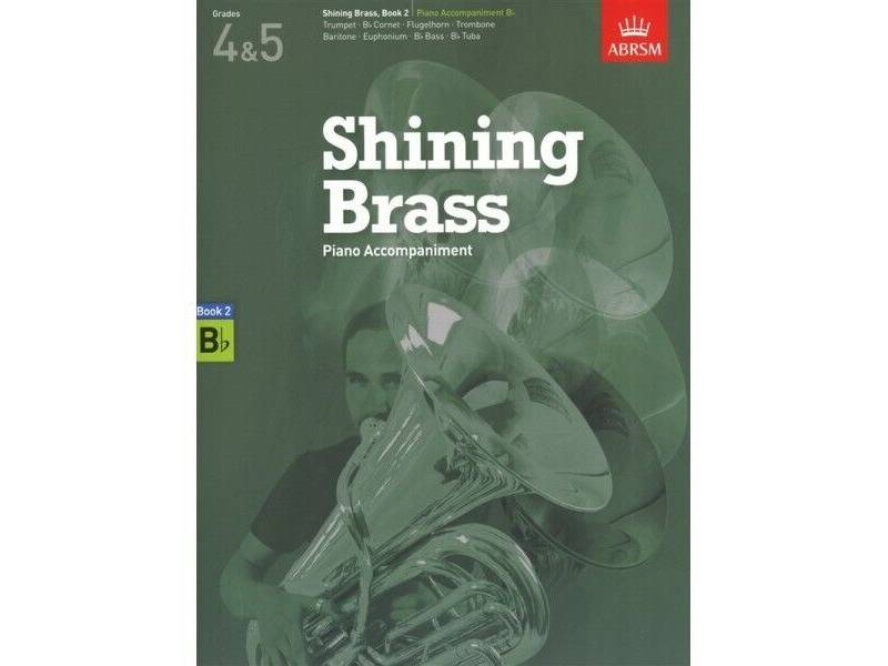 ABRSM Shining Brass: Book 2 B flat Piano Accompaniments click to zoom image