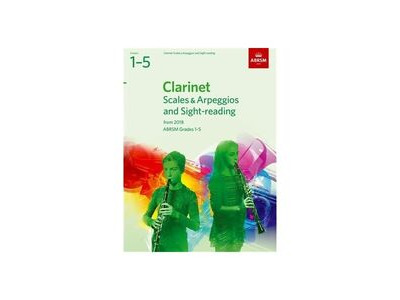 ABRSM Clarinet Scales, Arpeggios and Sight-Reading Grades 1-5 