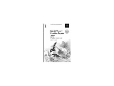 ABRSM Music Theory Practice Papers 2017 Model Answers Grade 2 