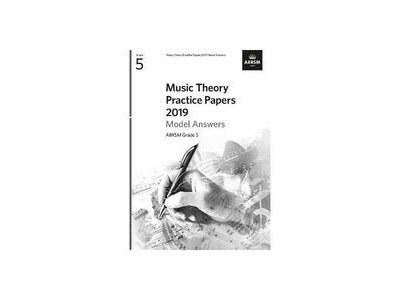 ABRSM Music Theory Practice Papers 2019 Model Answers Grade 5 