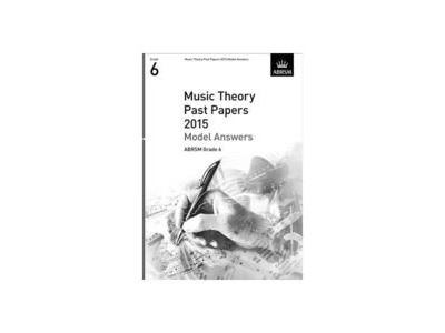 ABRSM Theory Of Music Exam 2015 Past Paper Model Answers Grade 6 