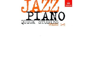ABRSM Jazz Piano Quick Studies Grades 1-5