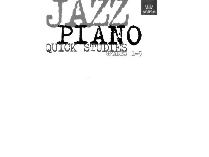 ABRSM Jazz Piano Quick Studies Grades 1-5 click to zoom image
