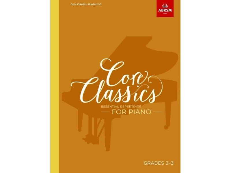 ABRSM Core Classics - Grades 2-3 click to zoom image