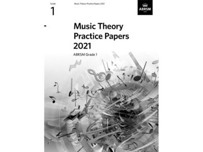 ABRSM Music Theory Practice papers 2021 Grade 1 
