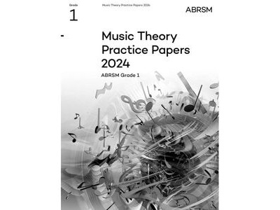 ABRSM Music Theory Practice Papers 2024 Grade 1 