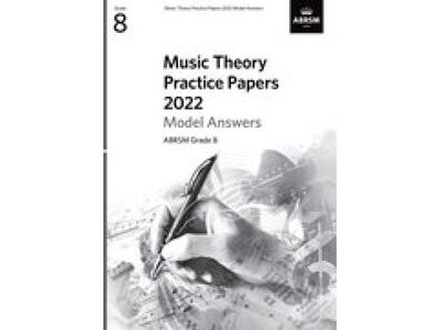 ABRSM MUSIC THEORY PRACTICE PAPERS MODEL ANSWERS 2022 G8 