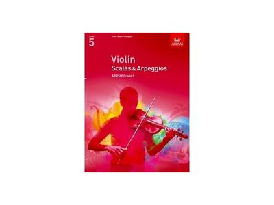 ABRSM Violin Scales &amp; Arpeggios Grade 5 