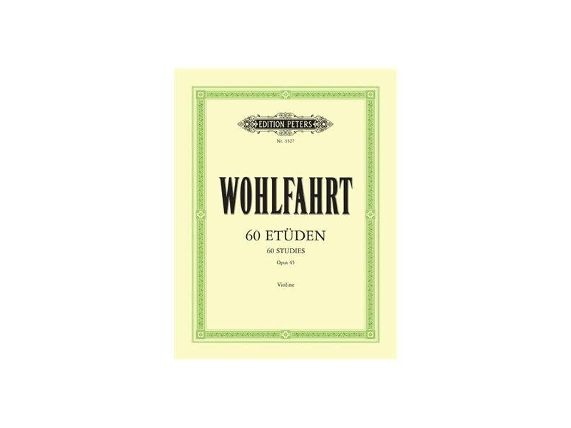 Edition Peters Wohlfahrt : 60 Studies Opus 45 Violin click to zoom image