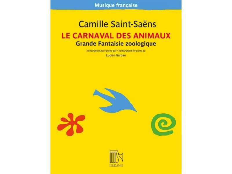 Editions Durand Saint-Saëns: Le Carnaval Des Animaux (For Piano) click to zoom image