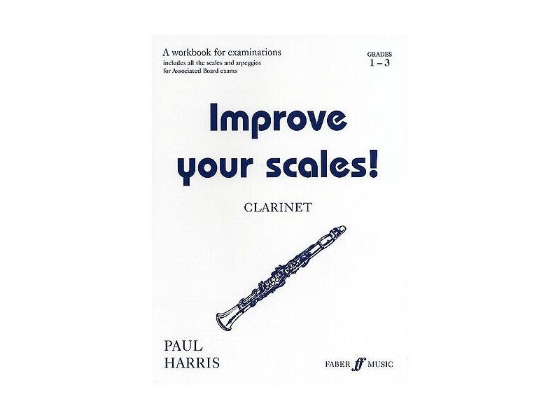 Faber Music Improve your Scales! Clarinet Grades 1-3 click to zoom image