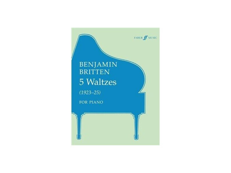 Faber Music Benjamin Britten : 5 Waltzes (1923 - 1925) for Piano click to zoom image