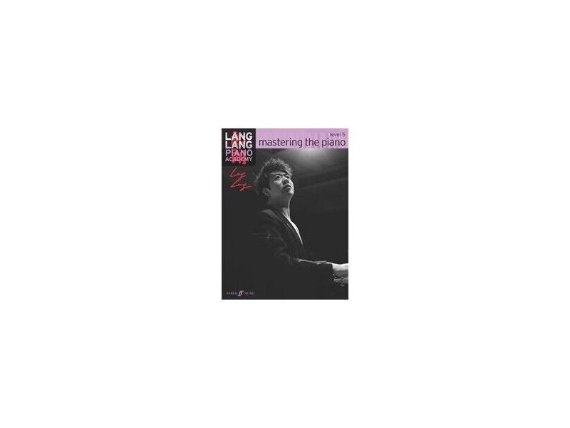 Faber Music Lang Lang Piano Academy Mastering The Piano Level 5 click to zoom image