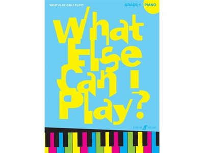 Faber Music What Else Can I Play? Piano Grade 1