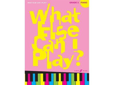 Faber Music What Else Can I Play? Piano Grade 2 