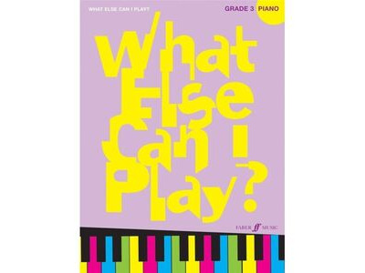 Faber Music What Else Can I Play? Piano Grade 3