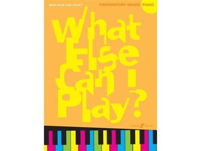 Faber Music What Else Can I Play? Preparatory Piano