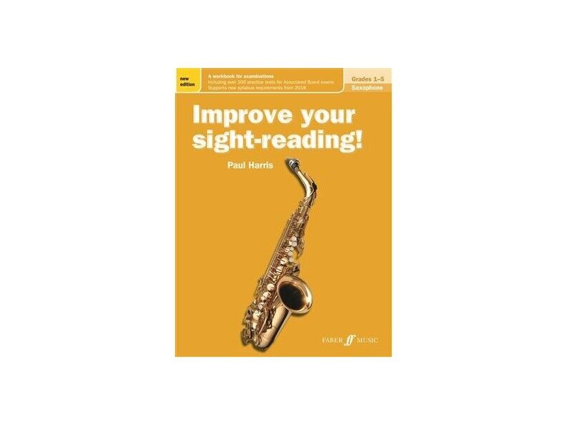 Faber Music Improve your sight-reading! Saxophone Gr. 1-5 click to zoom image