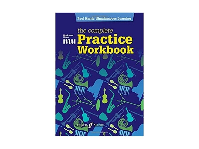 Faber Music Musicians' Union, The Complete Practice Workbook click to zoom image