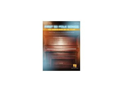 Hal Leonard First 50 Folk songs You Should Play On The Piano: Easy Piano 