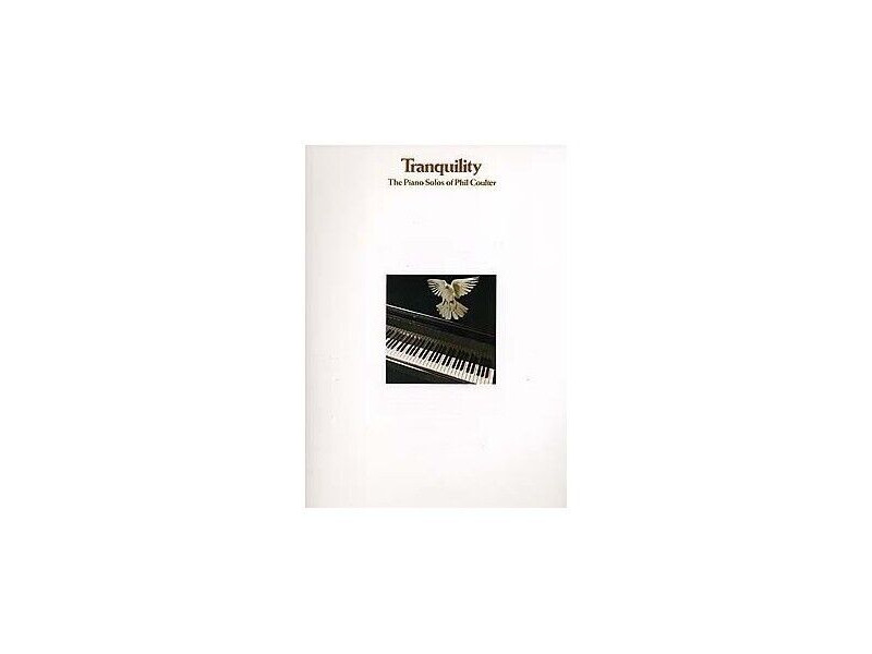 Hal Leonard Tranquillity: The Piano Solos Of Phil Coulter click to zoom image