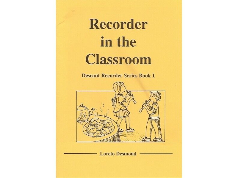 Hal Leonard Recorder in the Classroom Book 1 By Loreto Desmond click to zoom image
