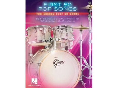 Hal Leonard First 50 Pop Songs You Should Play On Drums 