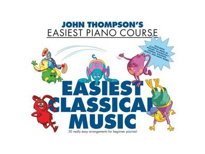 Hal Leonard John Thompson Easiest Piano Course: Easiest Classical Music 