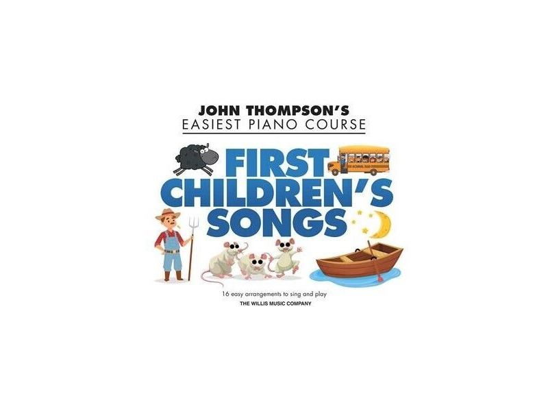 Hal Leonard John Thompsons Easiest Piano Course: First Children's Songs click to zoom image