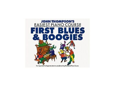 Hal Leonard John Thompsons Easiest Piano Course: First Blues And Boogie