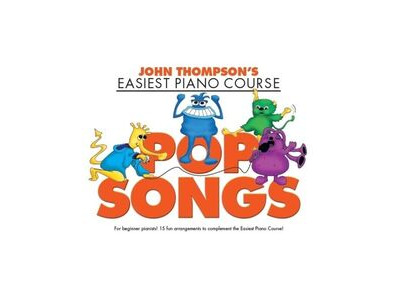 Hal Leonard John Thompsons Easiest Piano Course: Pop Songs 