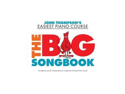 Hal Leonard John Thompsons Easiest Piano Course: The Big Songbook