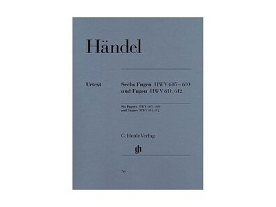 Henle Handel - Six Fugues HWV 605-610 and Fugues HWV611, 612 