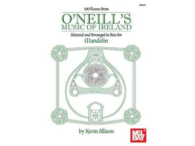 Mel Bay 100 Tunes O Neills Music of Ireland for Mandolin 