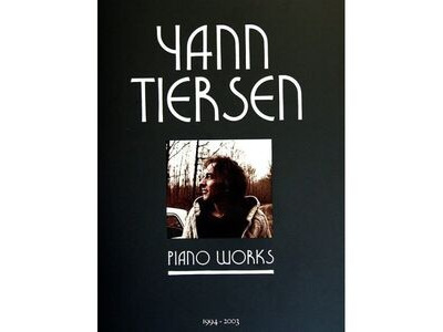 Ricordi Yann Tiersen: Piano Works 1994 - 2003