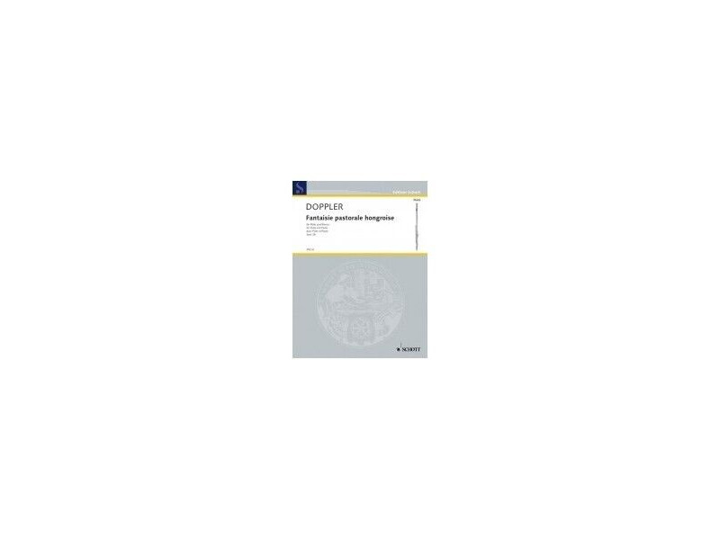 Schott Doppler: Fantaisie pastorale hongroise for Flute and Piano click to zoom image