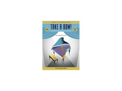 Willis Music Take a Bow! Book 1 Early Elementary