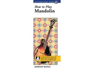 Alfred Music How to Play Mandolin (An Alfred Handy Guide) 