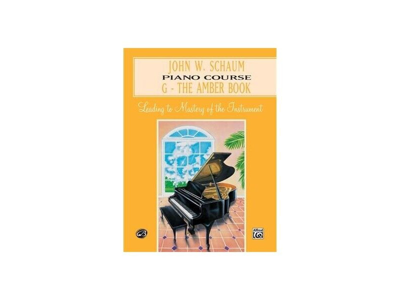 Alfred Music John W. Schaum Piano Course G The Amber Book click to zoom image