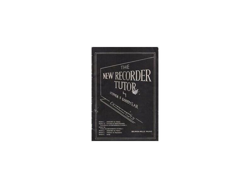 Belwin Mills The New Recorder Tutor by Stephen F. Goodyear click to zoom image