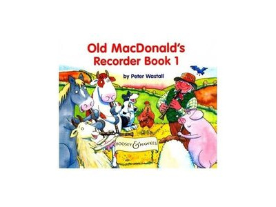 Boosey & Hawkes Old MacDonald's Recorder Book 1