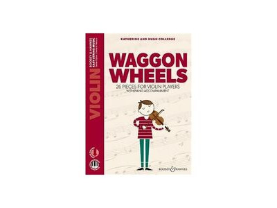 Boosey & Hawkes Waggon Wheels : 26 Pieces For Violin